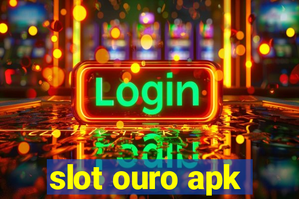 slot ouro apk