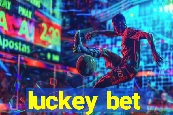 luckey bet