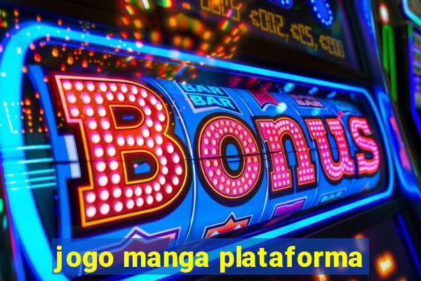 jogo manga plataforma