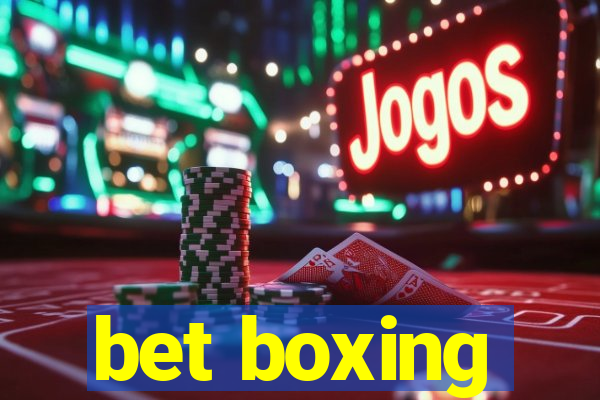 bet boxing