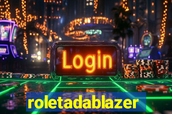 roletadablazer