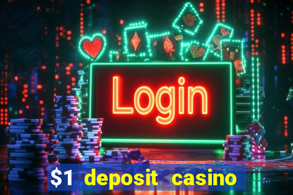 $1 deposit casino nz 2024