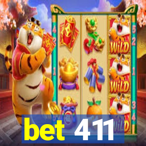 bet 411