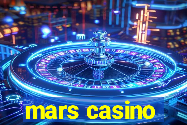 mars casino