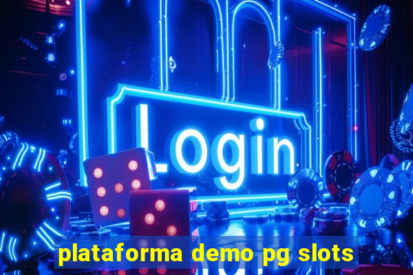 plataforma demo pg slots