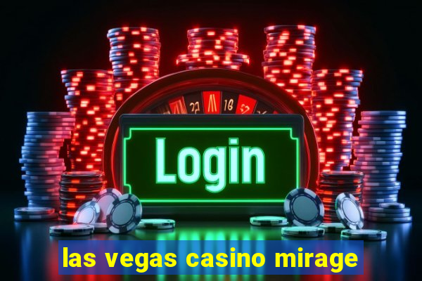 las vegas casino mirage