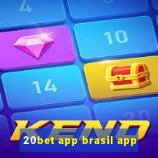 20bet app brasil app