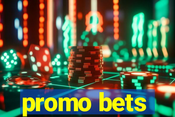 promo bets