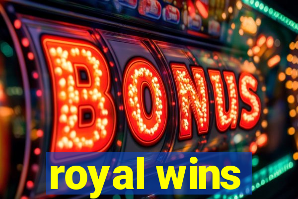 royal wins