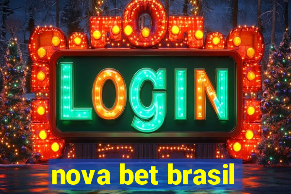 nova bet brasil