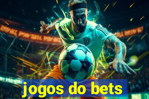 jogos do bets