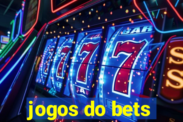 jogos do bets