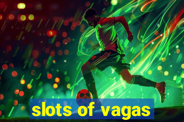 slots of vagas