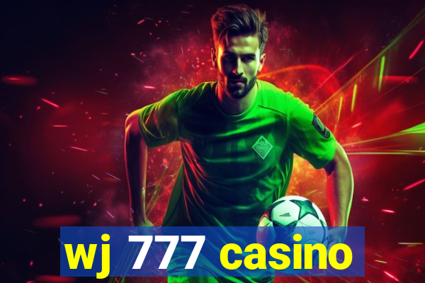 wj 777 casino