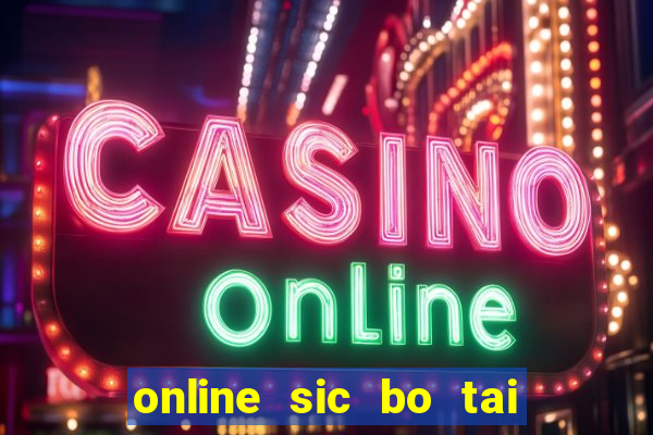 online sic bo tai xiu software casino game