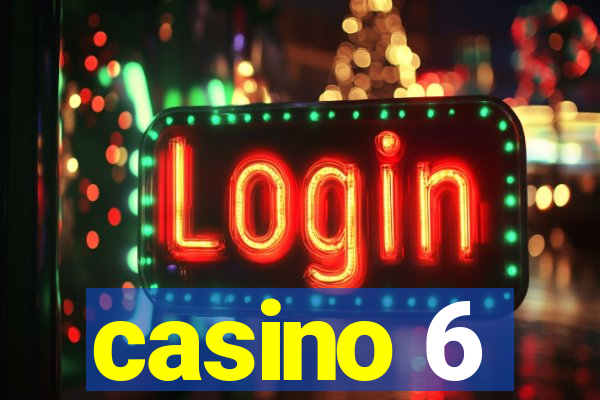 casino 6