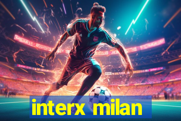 interx milan