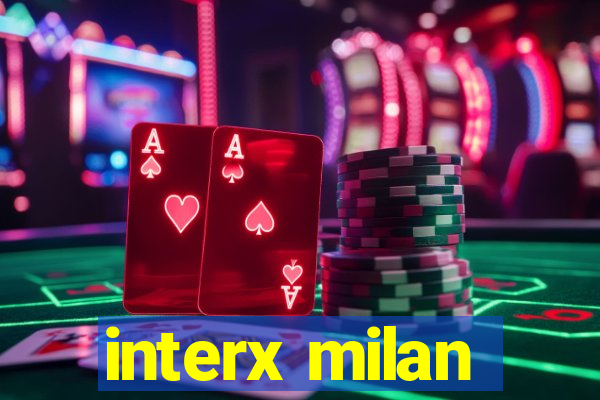 interx milan