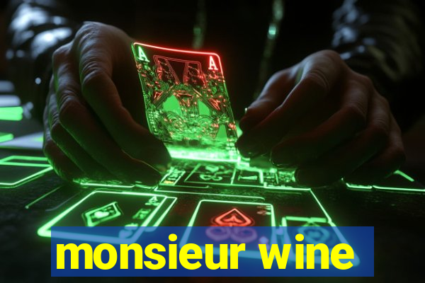 monsieur wine