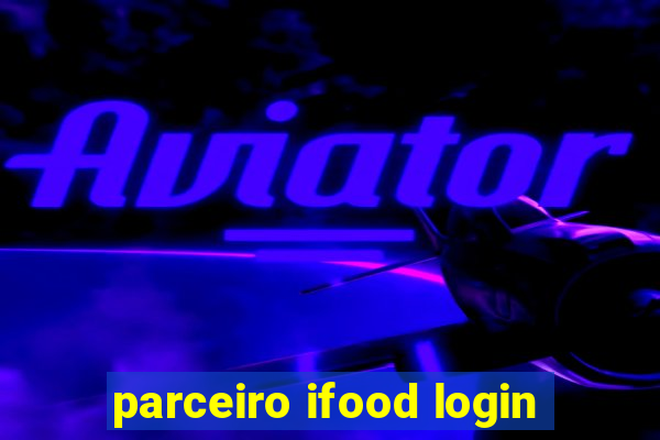 parceiro ifood login