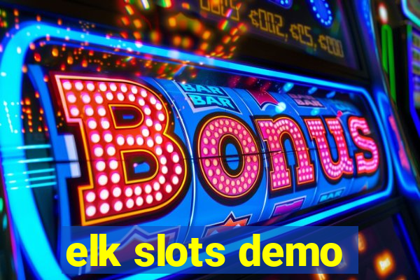 elk slots demo