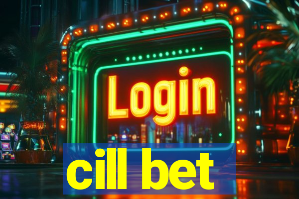 cill bet