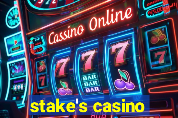 stake's casino