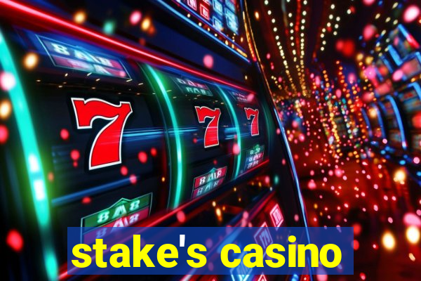 stake's casino