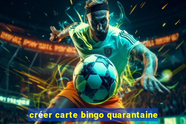 créer carte bingo quarantaine