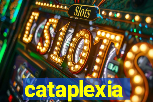 cataplexia