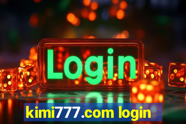 kimi777.com login