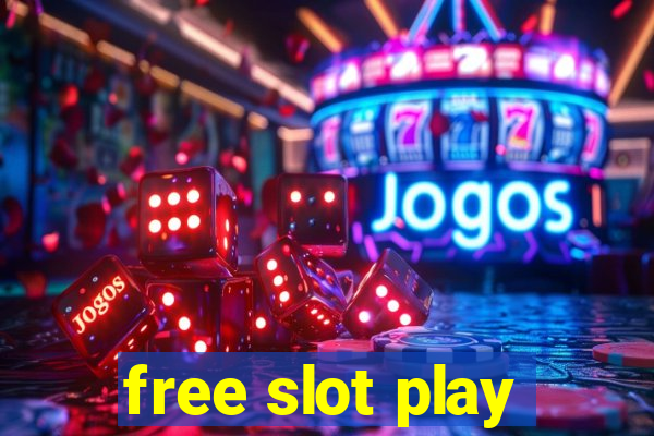 free slot play