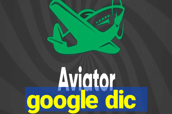 google dic