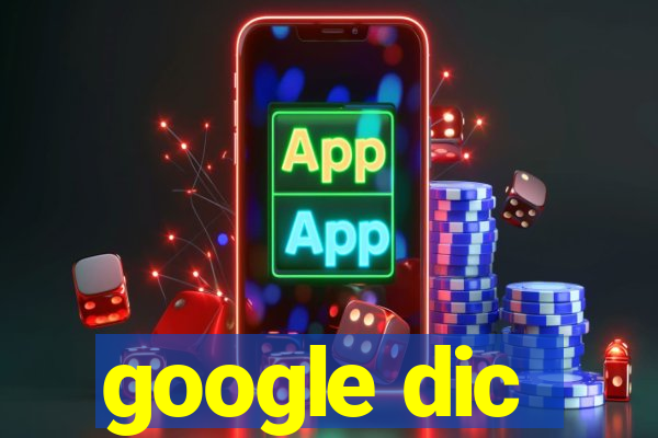 google dic