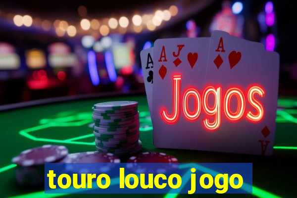 touro louco jogo