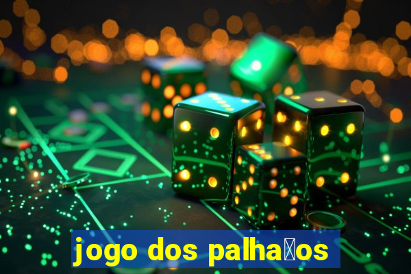 jogo dos palha莽os