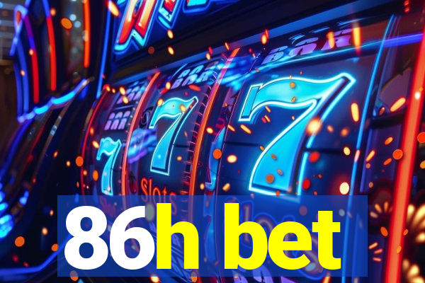 86h bet