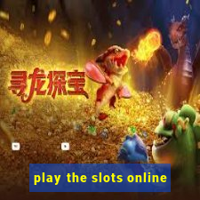 play the slots online