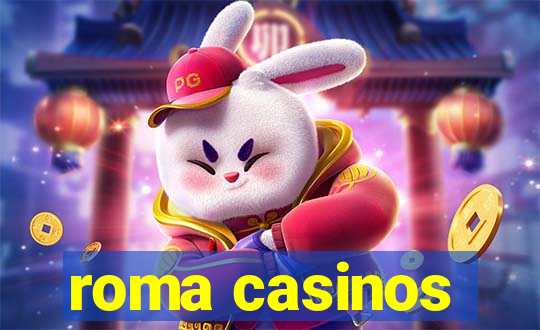 roma casinos