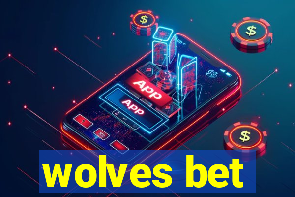 wolves bet