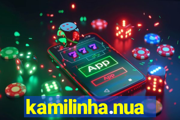 kamilinha.nua