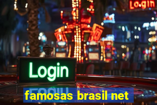 famosas brasil net