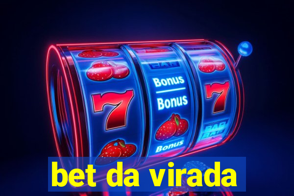 bet da virada