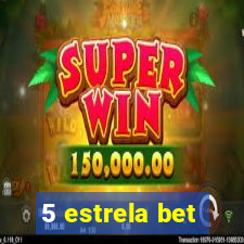 5 estrela bet