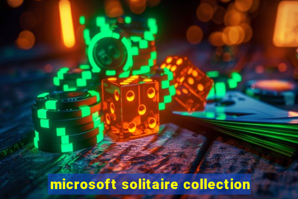 microsoft solitaire collection