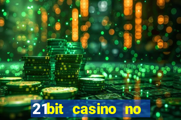 21bit casino no deposit bonus