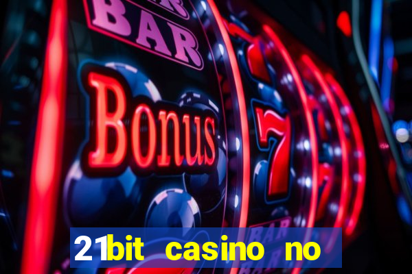 21bit casino no deposit bonus