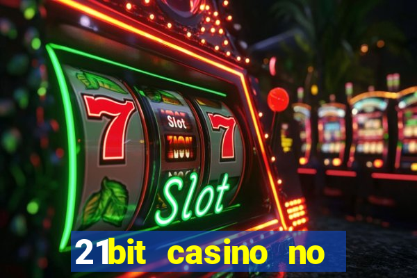 21bit casino no deposit bonus