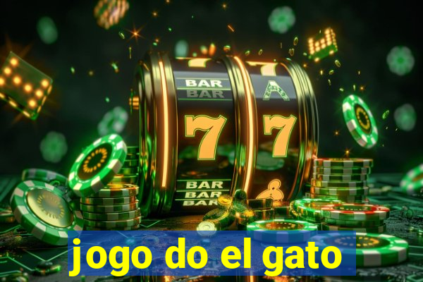 jogo do el gato