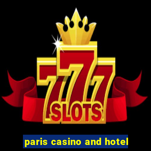 paris casino and hotel